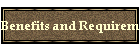 Benefits and Requirements